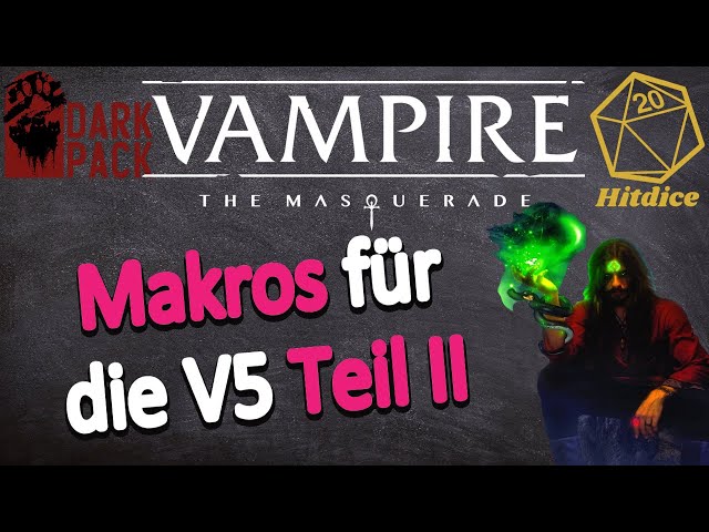 Makros für Vampire: Die Maskerade V5 in Roll20 | Teil 2