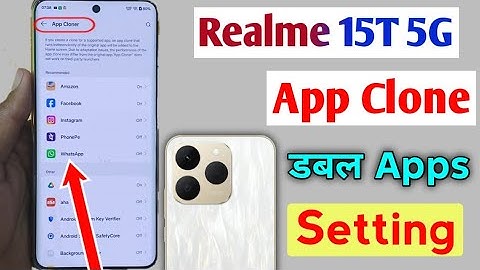 realme 15t 5g app clone kare kare/How to dual apps setting in realme 15t 5g