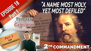 Celebrity Episode #18 Part 1 The Second Commandment  " A Name Most Holy, Yet Most Defiled" Wealth
