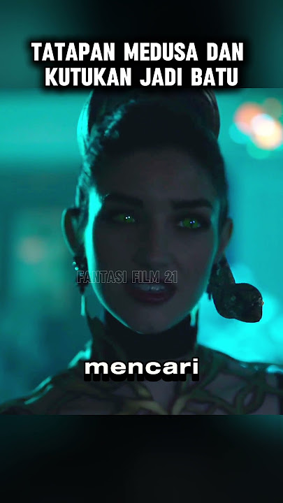 Rahasia Gelap Medusa: Siapapun yang Menatap Matanya Akan Jadi Batu Selamanya #alurceritafilm