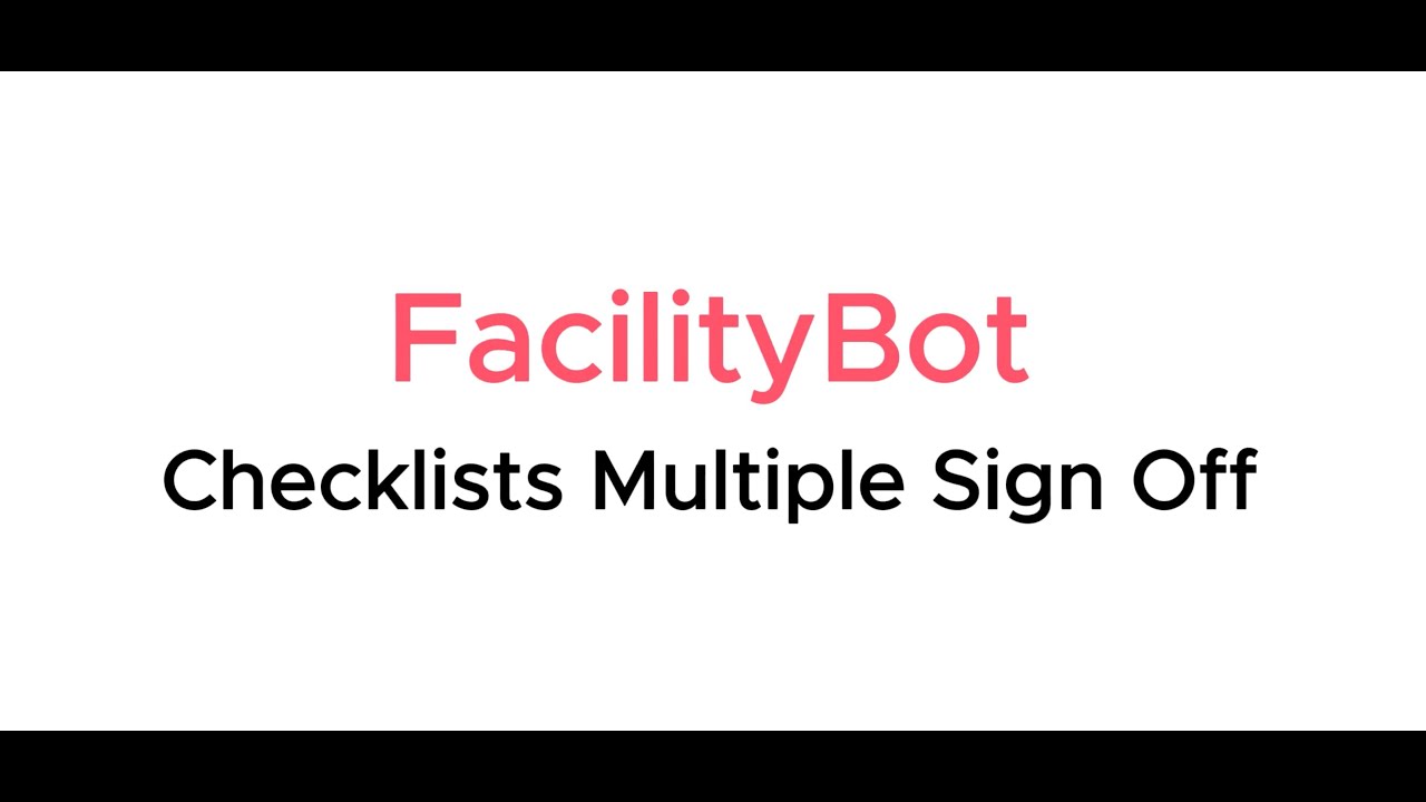 Multiple Sign Off FacilityBot | Checklist Multiple Sign Off - YouTube