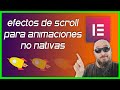 ✅ Animaciones de scroll no nativas de Elementor