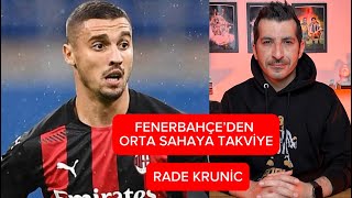 Hizlica İz Rade Kruni̇c - Fenerbahçe
