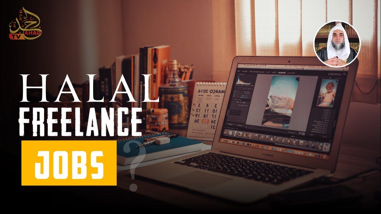 Halal Freelance Job Haram Dr Ammaar Saeed Allah Quran Islam