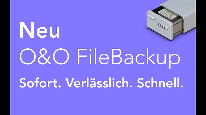 Neu! O&O FileBackup: Sofort. Verlässlich. Schnell. Sicherheit für Sie leicht gemacht!
