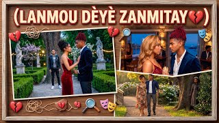 #lanmou dèyè zanmitay episode#3  #kreyol story tv