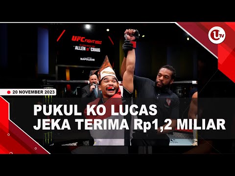 MENANG KO ATAS LUCAS DI UFC, JEKA DAPAT Rp1,2 MILIAR | U-NEWS