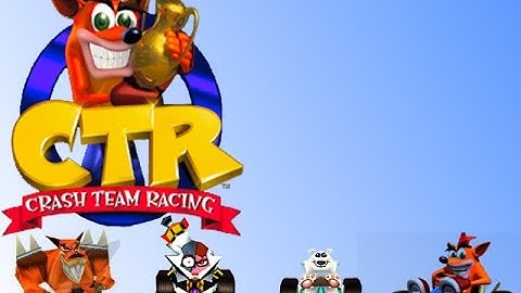 NOSTALGIA - Crash Team Racing - Part 1