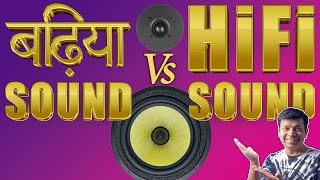 बढ़िया vs HiFi Sound System | बातें  + Q&A ep-12