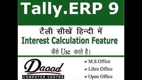 Tally ERP9 Interest Calculation in hindi Part 1