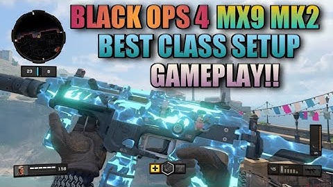 BLACK OPS 4 MX9 MK2 BEST CLASS SETUP GAME PLAY!!