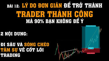 #18 Đây Là Lý Do Tạo Nên 1 Trader Thành Công và Cùng đi Sâu Vào Sóng Chéo Elliot Để Có Lệnh Tp Dài