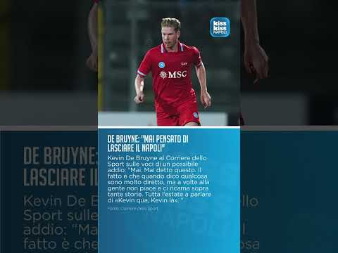 Video Mai pensato di lasciare NAPOLI! Su GABRIEL JESUS, SCUDETTO e CONTE..., le parole di DE BRUYNE