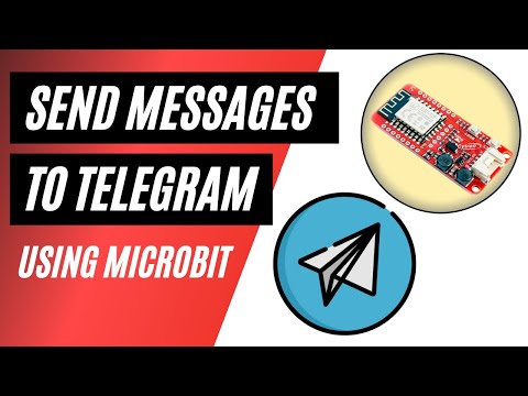 How to Send Telegram Messages Using Micro:bit and Grove WiFi 8266 Module