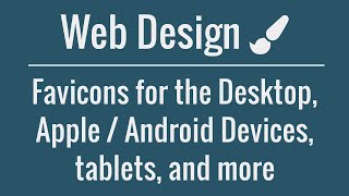 How to quickly create favicons for the desktop, Apple/Android devices, tablets, and more