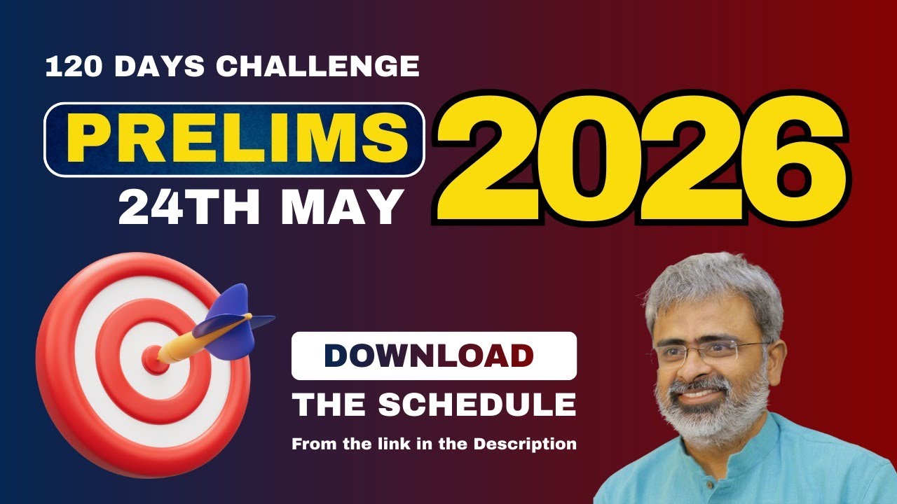 Clear UPSC Prelims 2026: 120 Days IAS Challenge- The Fast Roadmap !!