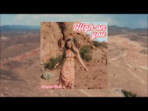 Kaylee Rose - High On You (Official Audio)