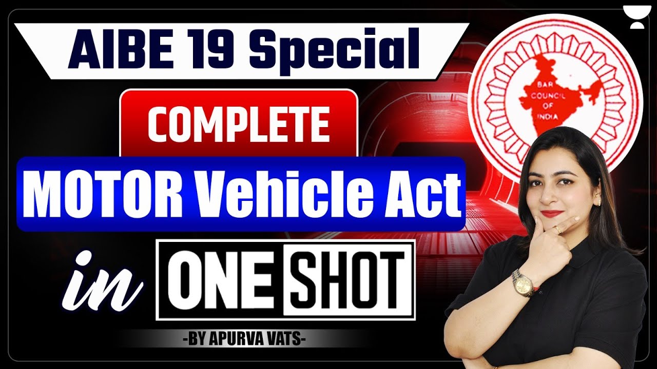 AIBE-19 | Motor Vehicle Act in One shot | Apurva Vats | Unacademy Judiciary