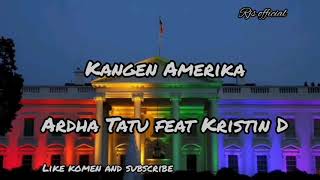Kangen Amerika - Arda tatu feat Kristin D