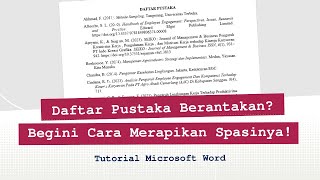 Solusi Spasi Daftar Pustaka Tidak Rapi | MS Word Lengkap