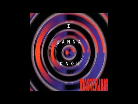Masterjam — Masterjam - I Wanna Know (Extended Version)
