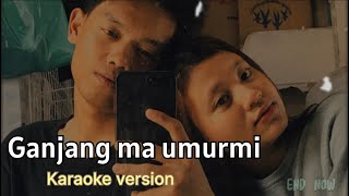 Ganjang ma umurmi - DORMAN MANIK [ Karaoke Version ]