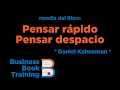 Reseña del libro &quot;Pensar rápido. Pensar despacio&quot; de Daniel Kahneman