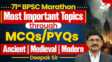 71th BPSC Marathon | History Most Important Topics Through MCQs/PYQs | By Deepak Sir | BPSC StudyIQ