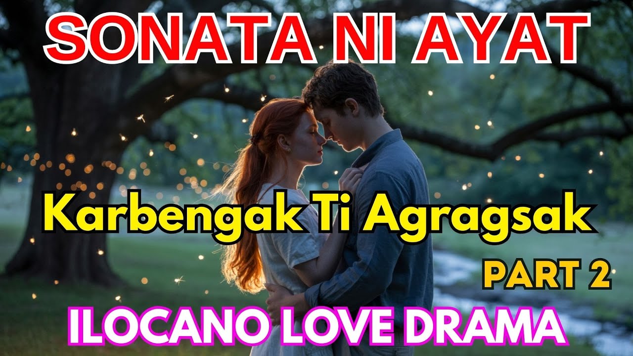 Karbengak Ti Agragsak Part 2 | Sonata Ni Ayat Ilocano Drama | EMO Radio Drama (Aug 24, 2025)