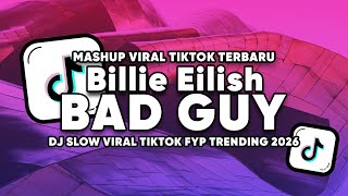DJ BAD GUY BILLIE EILISH SLOW BASS VIRAL TIKTOK FULLSONG 2026 | DJ EMUUR