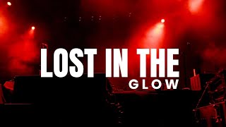 LOST IN THE GLOW REMIX