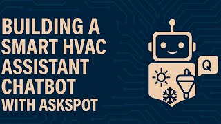 Building A Smart Hvac Assistant Chatbot With Askspot