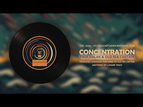 Fikir Amlak & Old Sea Captain - Concentration