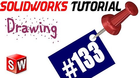 133 SolidWorks Drawing Tutorial: Dimensions by smart dimensioning