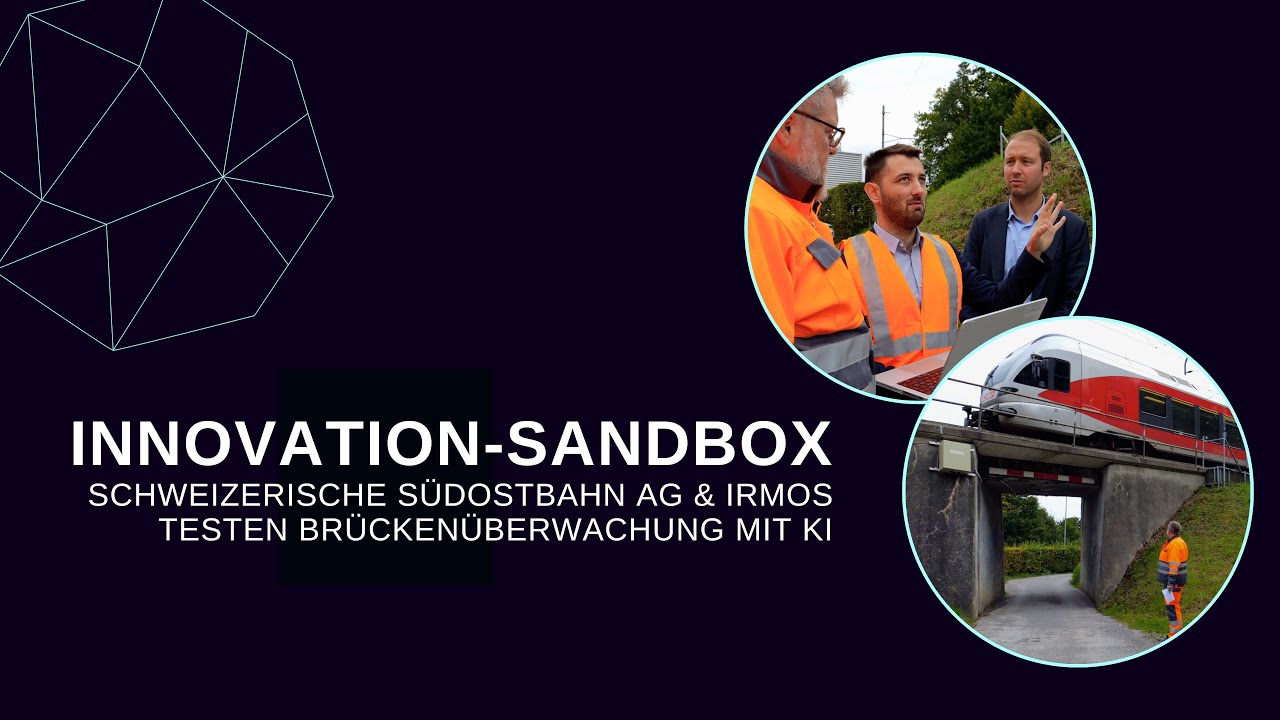 Innovation-Sandbox – Schweizerische Südostbahn AG & Irmos testen Brückenüberwachung mit KI