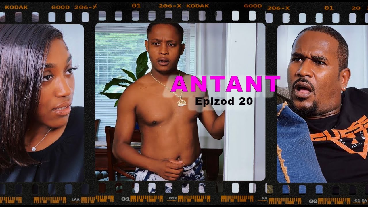 ANTANT - [ Epizòd 20 ] Jeff3wa / Farah / Scarlett J / Jean \ Ti Kout  \ Jeanjean  .