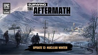 Surviving the Aftermath | Update 12: Nuclear Winter