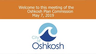 Oshkosh Plan Commission 5/7/19