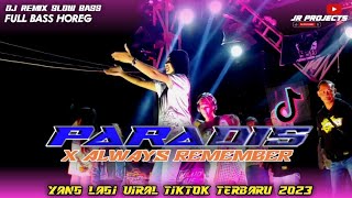DJ PARADISE FUNKOT X ALWAYS REMEMBER STYLE BASS HOREG