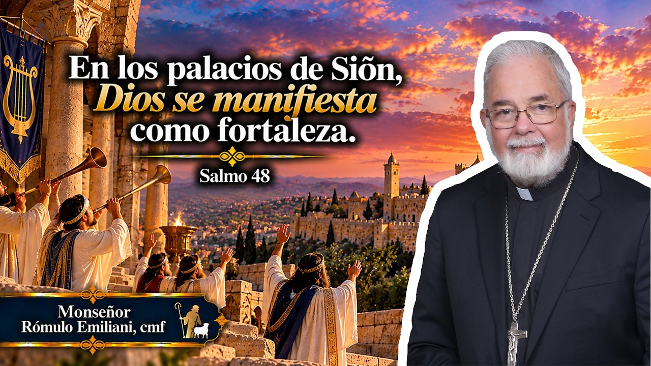 En los palacios de Si&oacute;n, Dios se manifiesta como fortaleza. Salmo 48