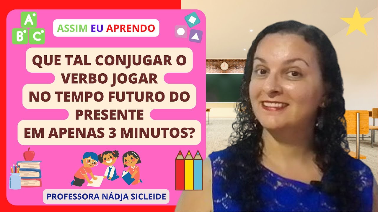 🌟Aprenda em 3min a Conjugar o #Verbo #Jogar no Tempo Futuro do Presente ...