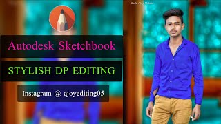 Stylish DP Photo Editing | Autodesk Sketchbook Editing | PicsArt Amazing Photo Editing screenshot 4