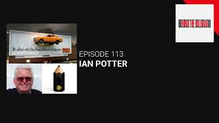 Episode 113 - Ian Potter
