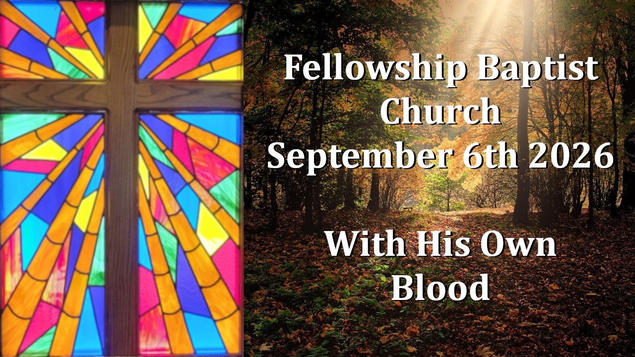 2026September06 - Hebrews 9.12 - With His Own Blood