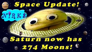 Saturn Now has 274 Moons!  Nirks Space Update  / Planet Saturn has 128 new moons!