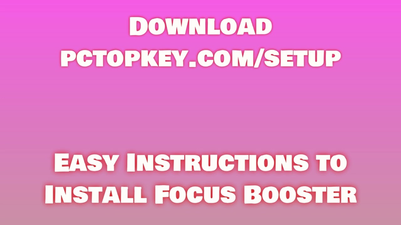 How To Download and Install Focus Booster Manual