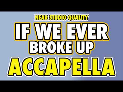 Mae Stephens - If We Ever Broke Up (Near Studio Acapella)