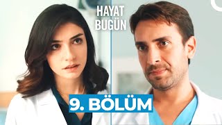 Hayat Bugün 9. Bölüm (HD)