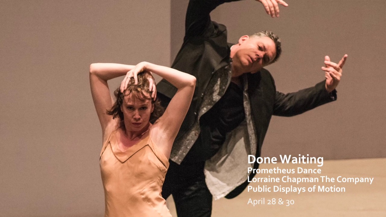 Done Waiting Prometheus Dance, Lorraine Chapman The Company & Public