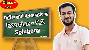 Class -12th Maths Ncert Differential equations Ex-9.2 Solutions by Thakur sir